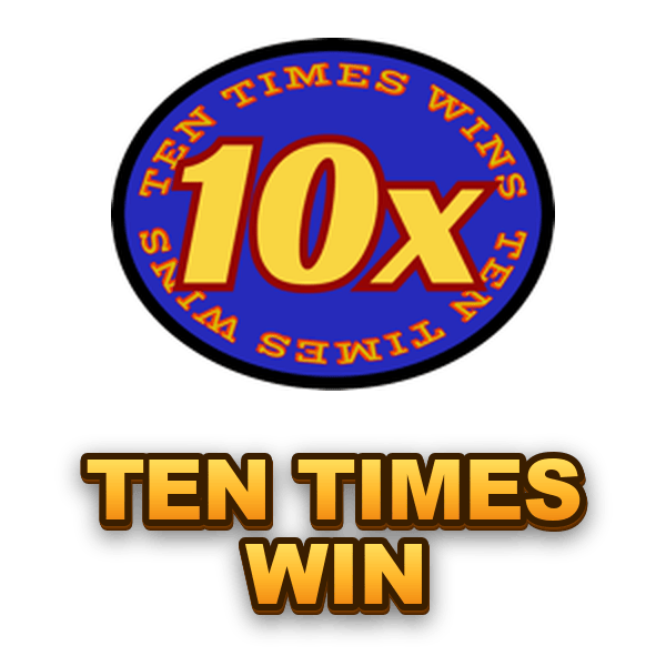 Ten Times Win